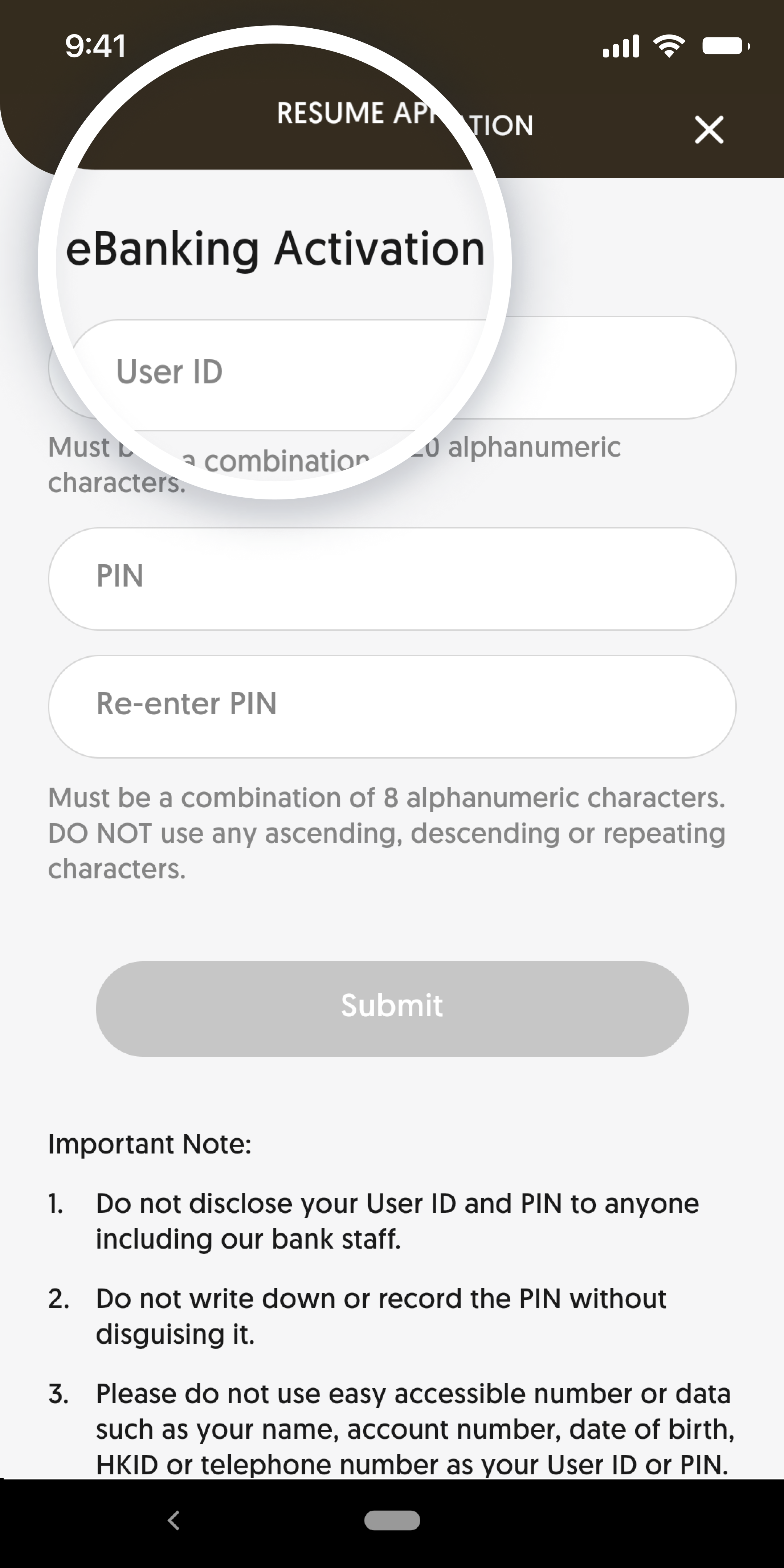 Upon receiving the approval SMS/Email in as fast as 2 working days, repeat Step 1 then select “Resume Application” to set up your eBanking user ID and PIN